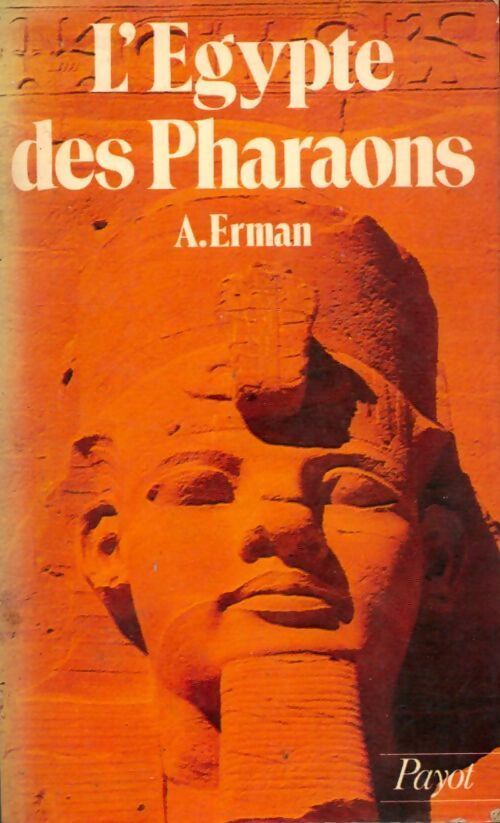 L'Egypte des pharaons - A. Erman - Livre