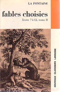 Livrenpoche : Fables choisies Tome II : Livres 7 à 12 - Jean De La Fontaine - Livre