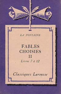 Livrenpoche : Fables choisies Tome II : Livres 7 à 12 - Jean De La Fontaine - Livre