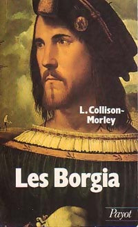 Les Borgia - L. Collison-Morley - Livre