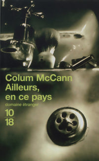 Livrenpoche : Ailleurs en ce pays - Colum McCann - Livre
