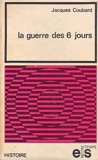 Livrenpoche : La guerre des 6 jours - Jacques Coubard - Livre