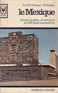 Le Mexique - A. Ocampo ; E. Ocampo ; N. Goujon -  Université - Livre