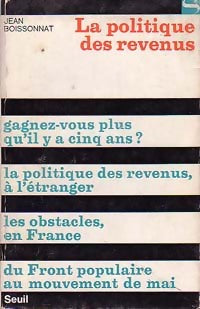 La politique des revenus - Jean Boissonnat -  Société - Livre