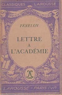 Lettre à l'académie - François Fénelon -  Classiques Larousse - Livre