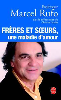 Livrenpoche : Frères et soeurs, une maladie d'amour - Marcel Rufo - Livre