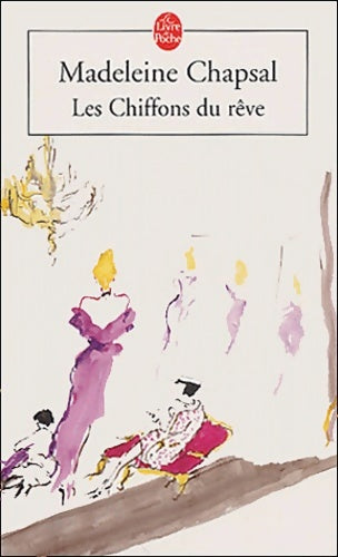 Livrenpoche : Les chiffons du rêve - Madeleine Chapsal - Livre