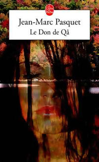 Livrenpoche : Le don de Qâ - Jean-Marc Pasquet - Livre