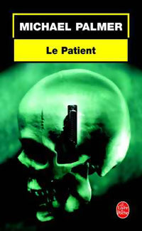 Livrenpoche : Le patient - Michael Palmer - Livre