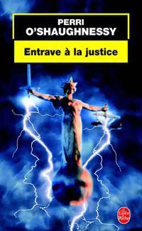 Livrenpoche : Entrave à la justice - Perri O'Shaughnessy - Livre
