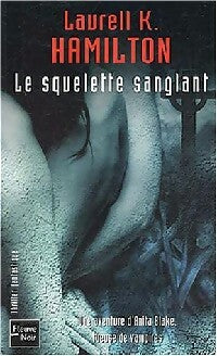 Livrenpoche : Une aventure d'Anita Blake, tueuse de vampires Tome V : Le squelette sanglant - Laurell K. Hamilton - Livre