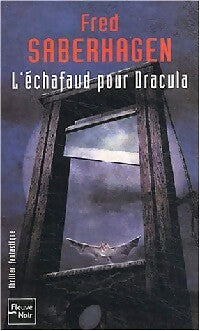 Livrenpoche : L'échafaud pour Dracula - Fred Saberhagen - Livre