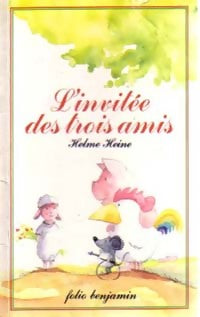 Livrenpoche : L'invitée des trois amis - Helme Heine - Livre
