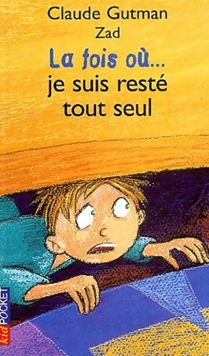 Livrenpoche : La fois où je suis resté seul - Claude Gutman - Livre