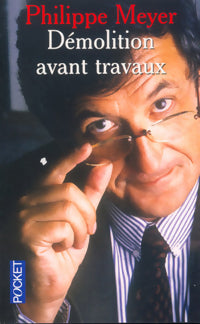 Livrenpoche : Démolition avant travaux - Philippe Meyer - Livre
