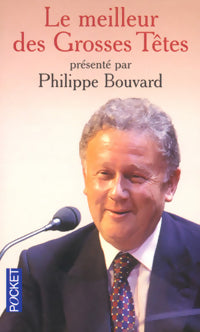 Livrenpoche : Le meilleur des grosses têtes - Philippe Bouvard - Livre