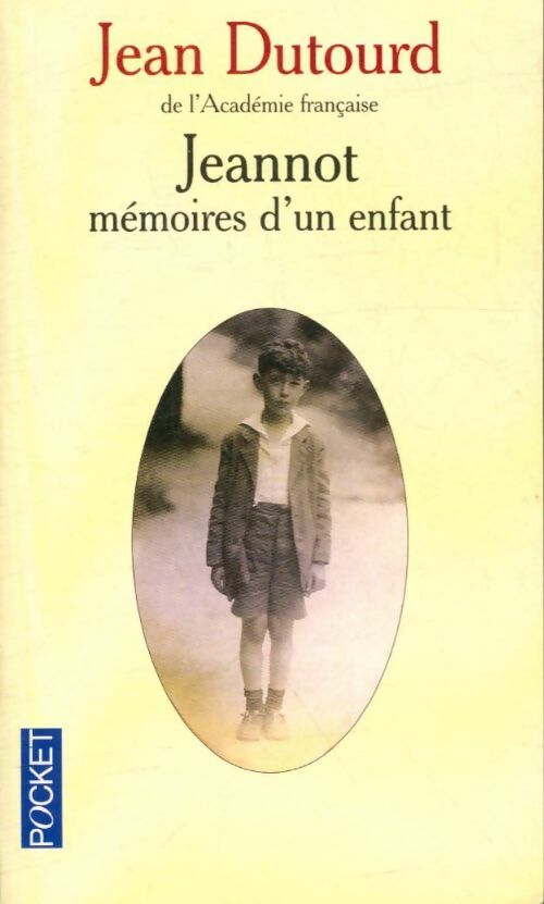 Livrenpoche : Jeannot. Mémoires d'un enfant - Dutourd Jean - Livre