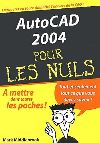 Livrenpoche : Autocad 2004 pour les nuls - Mark Middlebrook - Livre