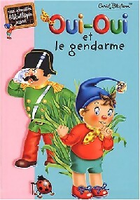 Oui-Oui et le gendarme - Enid Blyton - Livre