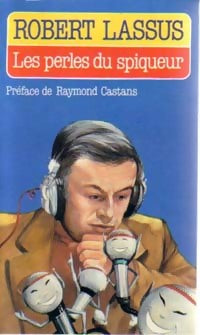 Livrenpoche : Les perles du spiqueur - Robert Lassus - Livre