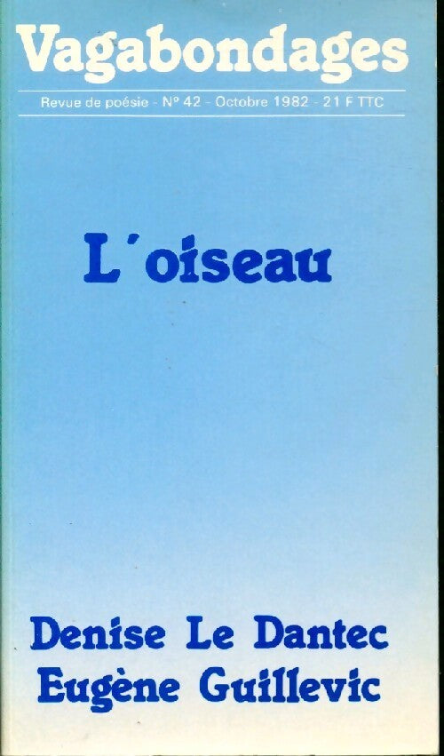 Livrenpoche : L'oiseau - Eugène Guillevic, Denise Le Dantec - Livre