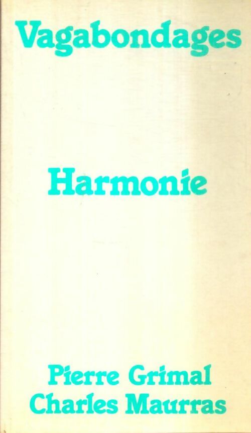 Livrenpoche : Harmonie - Charles Maurras, Pierre Grimal - Livre