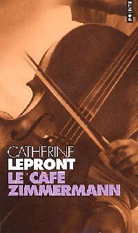 Livrenpoche : Le café Zimmermann - Catherine Lépront - Livre