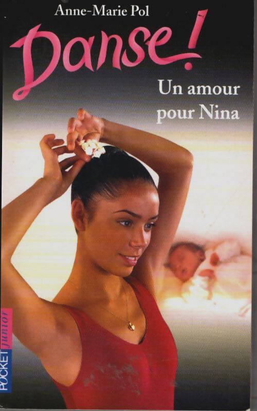 Livrenpoche : Danse ! Tome XXX : Un amour pour Nina - Anne-Marie Pol - Livre