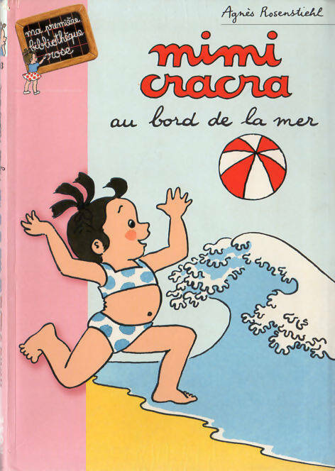 Livrenpoche : Mimi Cracra au bord de la mer - Agnès Rosenstiehl - Livre