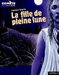 Livrenpoche : La fille de la pleine lune - Christian Grenier - Livre