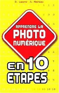 Livrenpoche : Apprendre la photo numérique - Dominique Lerond, Alain Mathieu - Livre