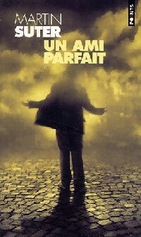 Livrenpoche : Un ami parfait - Martin Suter - Livre
