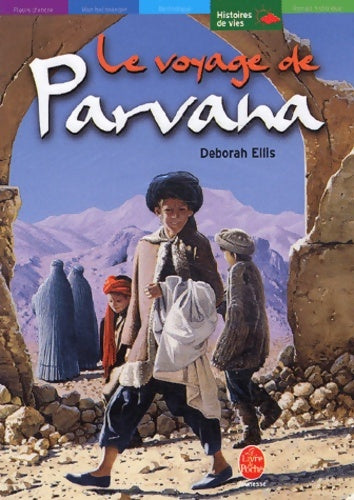 Livrenpoche : Le voyage de Parvana - Deborah Ellis - Livre