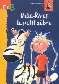 Livrenpoche : Mille-Raies le petit zèbre - Marie-France Mangin - Livre