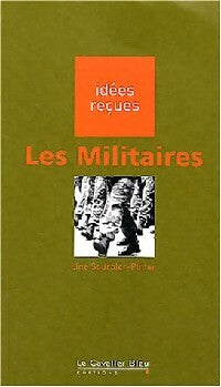 Livrenpoche : Les militaires - Line Sourbier-Pinter - Livre