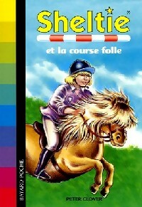 Sheltie et la course folle - Peter Clover -  SOS Animaux - Livre