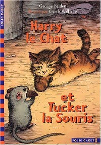Livrenpoche : Harry-le-chat et Tucker-la-Souris - George Selden - Livre