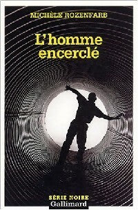 Livrenpoche : L'homme encerclé - Michèle Rozenfarb - Livre