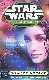 Livrenpoche : Le nouvel ordre Jedi Tome VII : Sombre voyage - Elaine V. Cunningham - Livre