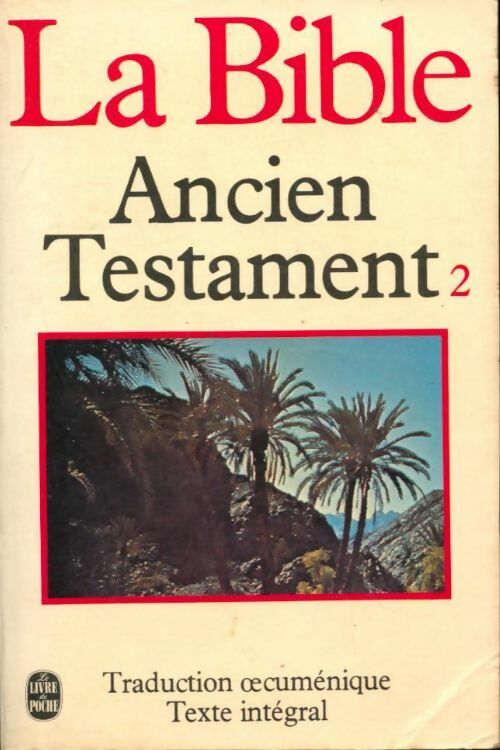 Livrenpoche : La Bible : L'ancien Testament Tome II - Inconnu - Livre