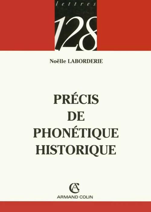 Livrenpoche : Précis de phonétique historique - Noëlle Laborderie - Livre