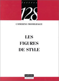 Livrenpoche : Les figures de style - Catherine Fromilhague - Livre