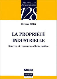 Livrenpoche : La propriété industrielle - Bernard Marx - Livre