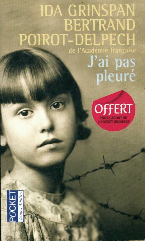 Livrenpoche : J'ai pas pleuré - Bertrand Poirot-Delpech, Ida Grinspan - Livre