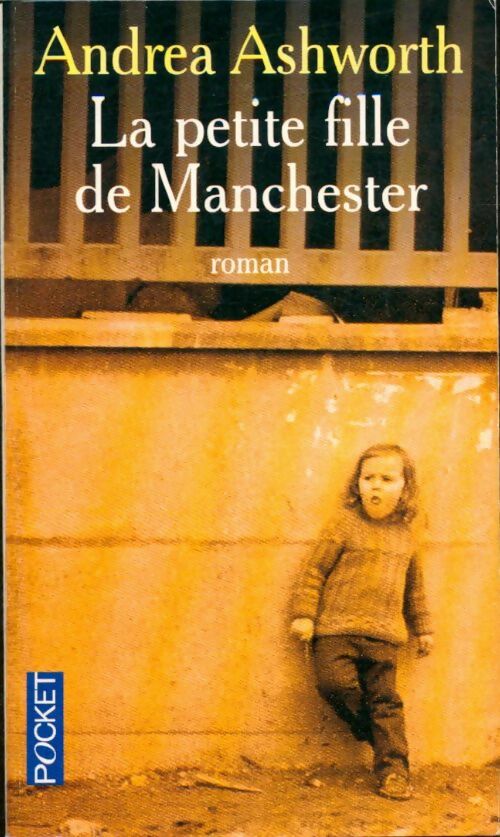 Livrenpoche : La petite fille de Manchester - Andrea Ashworth - Livre
