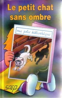 Livrenpoche : Le petit chat sans ombre - Chantal Revardel - Livre