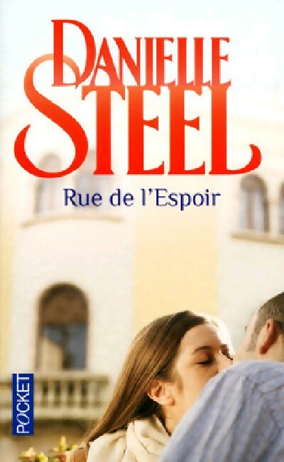 Livrenpoche : Rue de l'espoir - Danielle Steel - Livre
