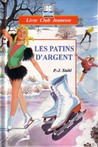 Les patins d'argent - Pierre-Jules Stahl -  Livre Club Classique - Livre
