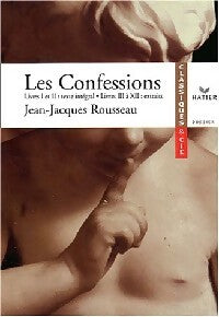 Livrenpoche : Les confessions Livre I et II intégral, livres III et IV extraits - Jean-Jacques Rousseau - Livre