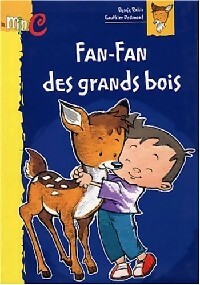 Fan-Fan des grands bois - Renée Rahir -  La mini C - Livre